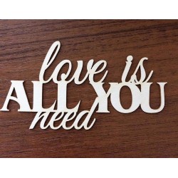 Napis LOVE IS ALL YOU NEED